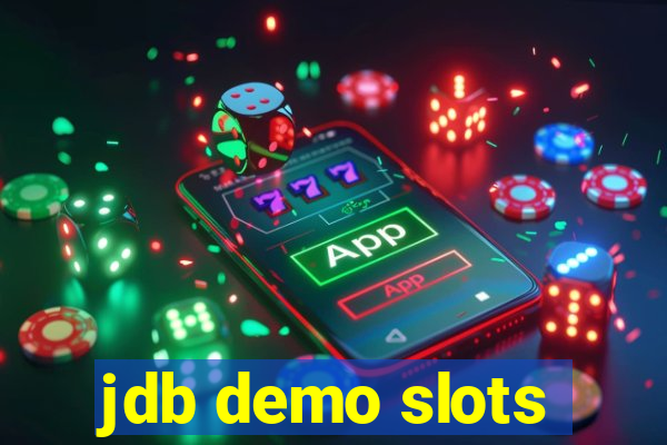 jdb demo slots